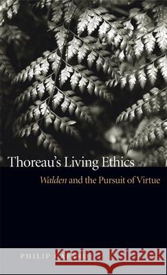 Thoreau's Living Ethics: Walden and the Pursuit of Virtue Cafaro, Philip 9780820328430 University of Georgia Press - książka