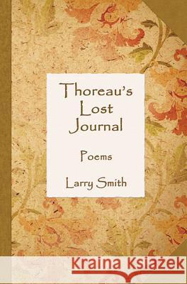 Thoreau's Lost Journal: Poems Larry Smith 9781947504066 Bottom Dog Press - książka