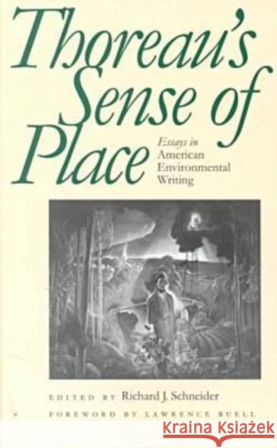 Thoreaus Sense of Place: Essays in American Environmental Writing Richard J. Schneider Wayne Franklin Lawrence Buell 9780877457206 University of Iowa Press - książka