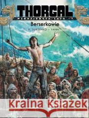 Thorgal - Młodzieńcze lata T.4 Berserkowie w.2022 Yann 9788328152885 Egmont - książka