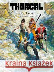 Thorgal T.30 Ja, Jolan Yves Sente, Grzegorz Rosiński, Wojciech Birek 9788328153486 Egmont - książka