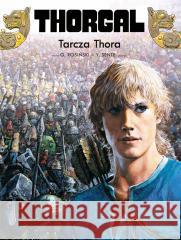 Thorgal T.31 Tarcza Thora Yves Sente, Grzegorz Rosiński, Wojciech Birek 9788328153257 Egmont - książka