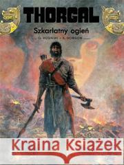 Thorgal T.35 Szkarłatny ogień Xavier Dorison, Grzegorz Rosiński, Wojciech Birek 9788328152847 Egmont - książka