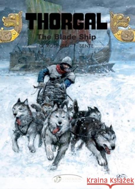 Thorgal Vol. 25: The Blade-Ship Yves Sente 9781849184984 Cinebook Ltd - książka