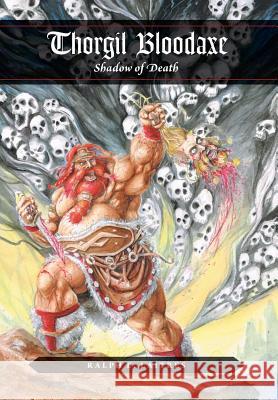 Thorgil Bloodaxe, Shadow of Death Ralph E. Laitres 9781460249987 FriesenPress - książka