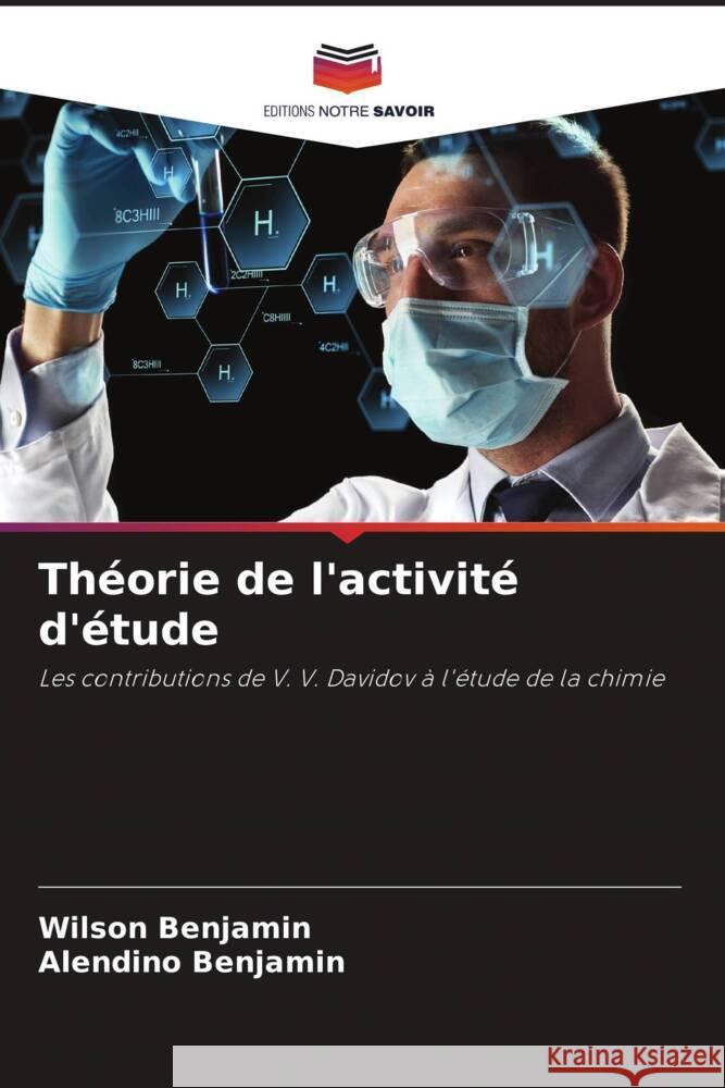 Théorie de l'activité d'étude Benjamin, Wilson, Benjamin, Alendino 9786204434940 Editions Notre Savoir - książka