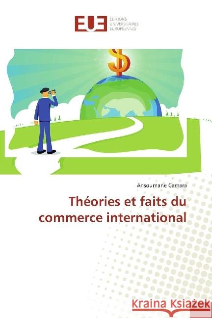 Théories et faits du commerce international Camara, Ansoumane 9783841727770 Éditions universitaires européennes - książka