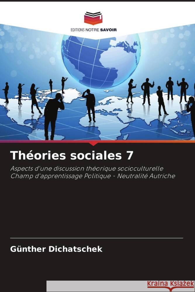 Th?ories sociales 7 G?nther Dichatschek 9786207992423 Editions Notre Savoir - książka