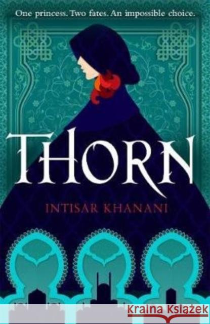 Thorn Intisar Khanani 9781471408724 Hot Key Books - książka