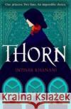 Thorn Intisar Khanani 9781471408724 Hot Key Books