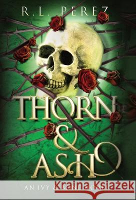 Thorn & Ash R L Perez   9781955035262 Willow Haven Press - książka