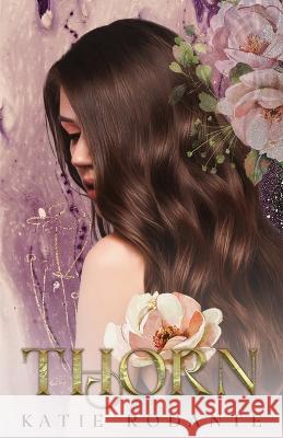 Thorn: A Rapunzel Retelling Katie Rodante   9798387821158 Independently Published - książka