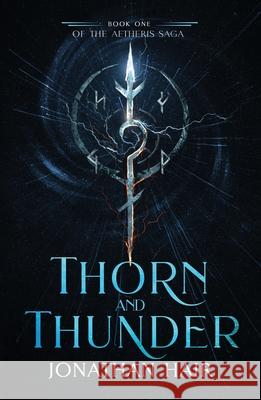 Thorn and Thunder Jonathan Hair 9780646732596 Jh Books - książka