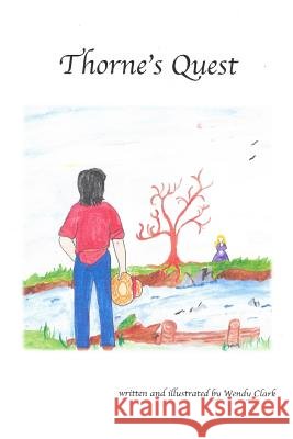Thorne's Quest Wendy Clark 9781548171957 Createspace Independent Publishing Platform - książka