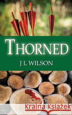 Thorned J. L. Wilson 9781509264803 Wild Rose Press - książka