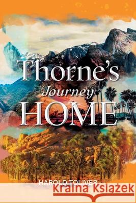 Thorne's Journey Home Harold Toliver 9781778836473 Bookside Press - książka
