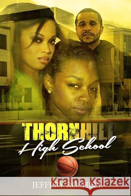 Thornhill High School MR Jeffery Roshell 9780692422731 Jeffery Roshell - książka