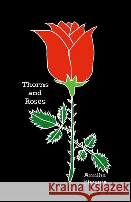Thorns and Roses Annika Phoenix 9781257079216 Lulu.com - książka
