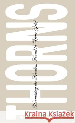 Thorns: Harnessing the Freedom Found in Your Grief Morgan Hale 9781736481219 Morgan Hale - książka