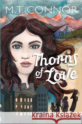 Thorns of Love M.T. Connor, Rachel Codd, Lynda Maude 9780954656416 Mary T Connor - książka