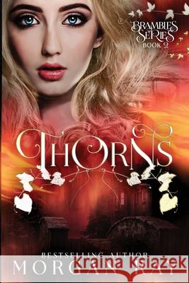 Thorns: YA Paranormal Romance and Sleeping Beauty Adaption Ray, Morgan 9781087922676 Indy Pub - książka