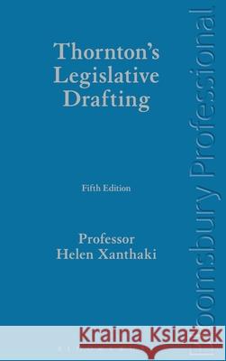 Thornton's Legislative Drafting Professor Helen Xanthaki (University College London) 9781780432090 Bloomsbury Publishing PLC - książka