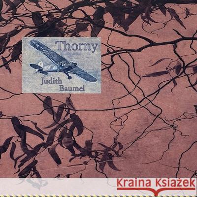 Thorny Judith Baumel 9781737615668 Arrowsmith Press - książka