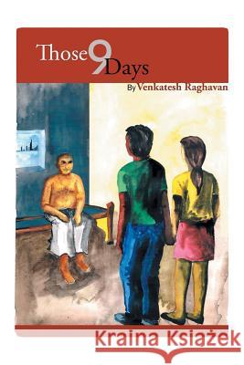 Those 9 Days Venkatesh Raghavan 9781482844474 Partridge India - książka