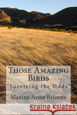 Those Amazing Birds: 