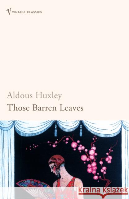 Those Barren Leaves Aldous Huxley 9780099477792  - książka