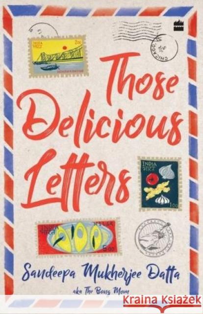 Those Delicious Letters Sandeepa Datt 9789353574598 HarperCollins India - książka