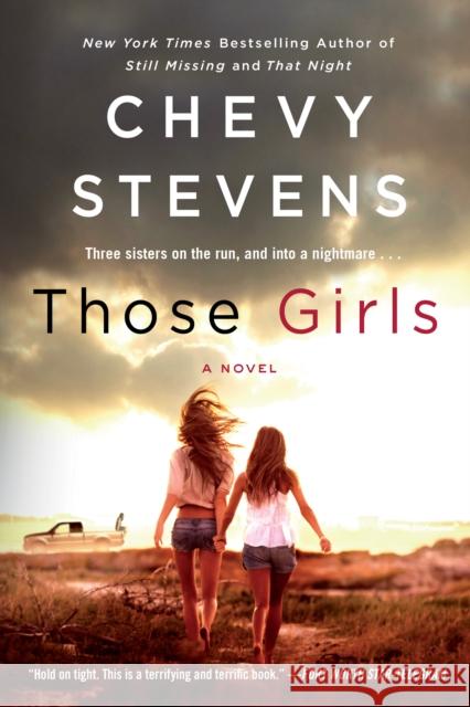 Those Girls Chevy Stevens 9781250091932 St. Martin's Griffin - książka