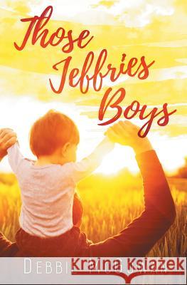 Those Jeffries Boys Debbie McGowan 9781786450449 Beaten Track Publishing - książka