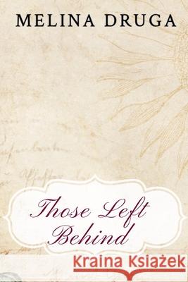 Those Left Behind Melina Druga 9798201810290 Sun Up Press - książka