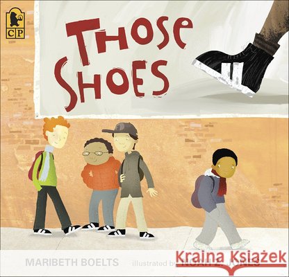 Those Shoes Maribeth Boelts Noah Z. Jones 9781634197359 Perfection Learning - książka