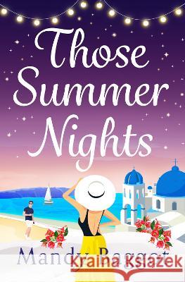 Those Summer Nights Mandy Baggot   9781785139505 Boldwood Books Ltd - książka