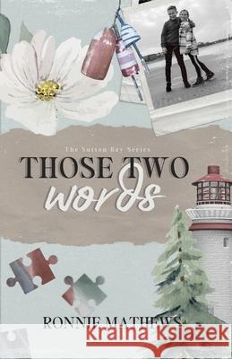Those Two Words Ronnie Mathews 9781399989329 Ronnie Mathews - książka