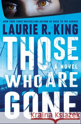 Those Who Are Gone: A Novel Laurie R. King 9780593874011 Bantam - książka