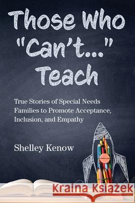 Those Who Can't... Teach Kenow, Shelley 9781736046005 New Branch Solutions - książka