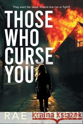 Those Who Curse You: A Gripping, Page-turning, Murder Mystery Crime Thriller Rae Richen 9781943640201 Sharon Rae Richen - książka