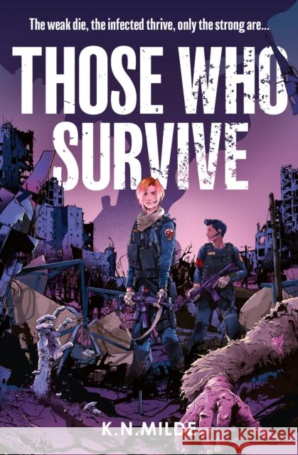 Those Who Survive K. N. Milde 9780008665234 HarperCollins Publishers - książka