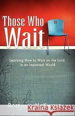 Those Who Wait Rosemary McKnight 9780892253654 Gospel Advocate Company - książka