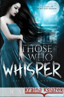 Those who Whisper R Sullins   9798987921425 NEA Ink, LLC - książka
