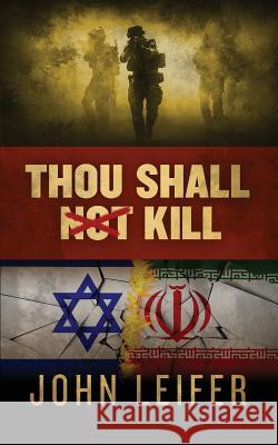 Thou Shall Not Kill John Leifer 9780999565544 Leifer Group - książka