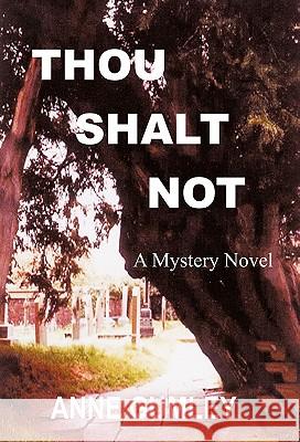 Thou Shalt Not Anne Gumley 9781426943201 Trafford Publishing - książka