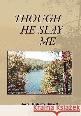 Though He Slay Me Joyce H Duckett 9781450079501 Xlibris - książka