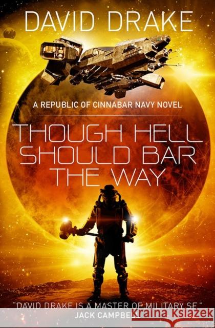 Though Hell Should Bar the Way  (The Republic of Cinnabar Navy series #12) David Drake   9781785652318 Titan Books Ltd - książka