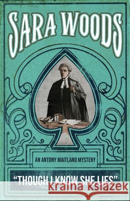 Though I Know She Lies: An Antony Maitland Mystery Sara Woods Curtis Evans 9781917382205 Dean Street Press - książka