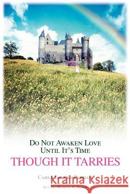 Though It Tarries: Do Not Awaken Love Until It's Time Parham, Carla Lavern 9780595412471 iUniverse - książka