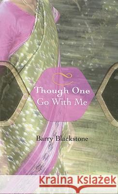 Though One Go with Me Barry Blackstone 9781608996438 Resource Publications - książka